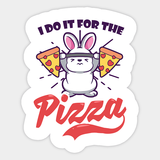 Bodybuilder Shirt | I Do It For The Pizza Sticker by Gawkclothing